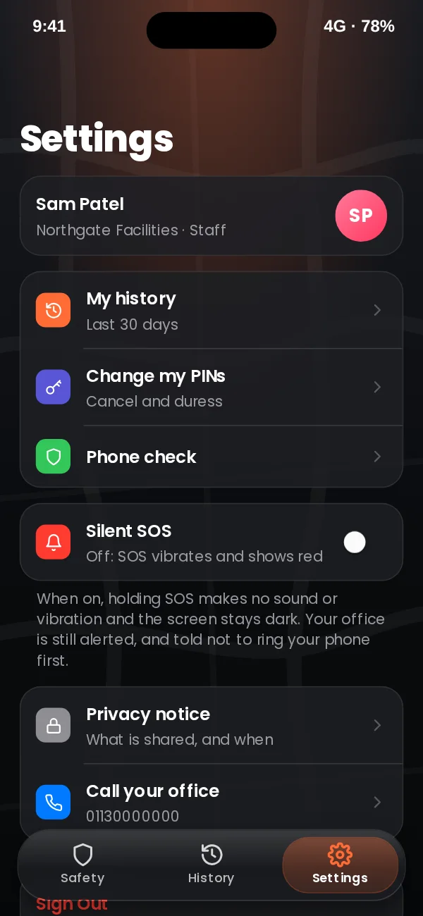 Settings with the worker’s profile, my history, change PINs, phone check, a Silent SOS switch, privacy notice and call your office.